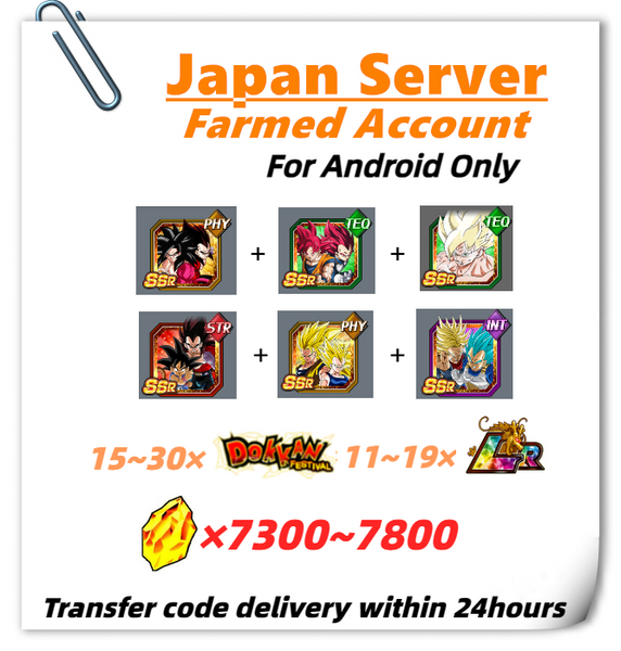 [Japan] Dokkan Battle Farmed Account 7300+ DS 8.7th Anniversary With Super Saiyan 4 Goku Vegeta God Goku God Vegeta Goku (GT) Super Saiyan God SS Vegeta & Super Saiyan Trunks for Android Only