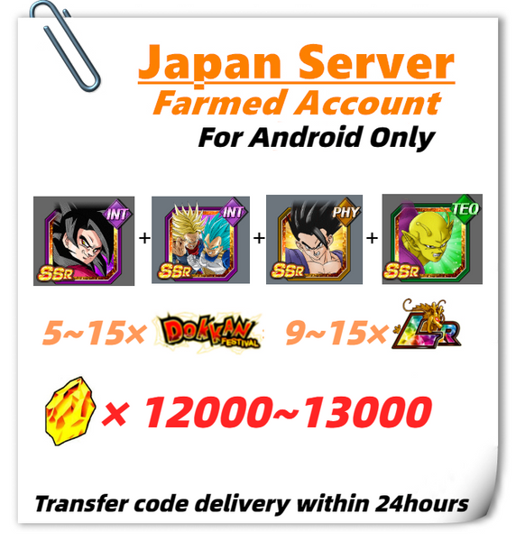 [Japan] Dokkan Battle Farmed Account 12000+DS With Super Saiyan 4 Goku Super Saiyan God SS Vegeta & Super Saiyan Trunks Ultimate Gohan Piccolo for Android Only