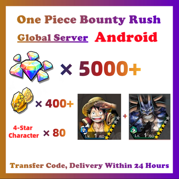 [Global] One Piece Bounty Rush OPBR 5000+ Gems 400+ Gold Fragments With Luffy + Onigashima Kaido Starter Account For Android