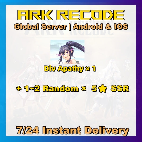 [Global] Ark Re:code Starters Account with 5 ⭐Div Apathy and 1~2 SSR NO. 03