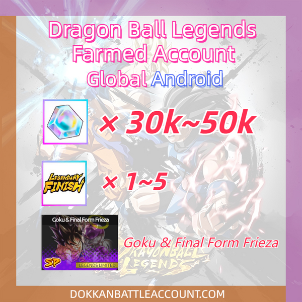[ Global | Android ] Dragon Ball Legends Farmed Account with 30k~45k CC Goku & Final Form Frieza
