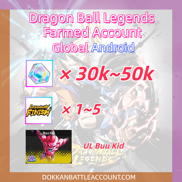 [ Global | Android ] Dragon Ball Legends Farmed Account with 30k~50k Gems UL Buu Kid