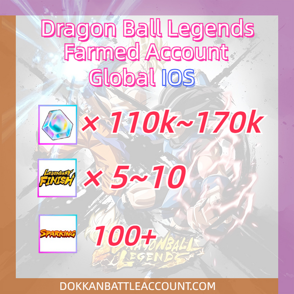 [ Global | IOS ] DBL Dragon Ball Legends Farmed Account with 120k~170K Crystals+5-10LF+200 Tickets