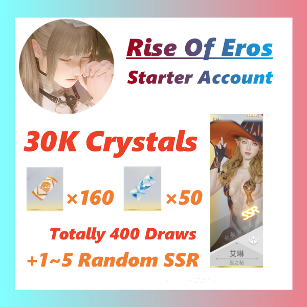 Rise Of Eros Starter Account Witch's Secret Eileen with 1~5 SSR 30k Crystals 400 Draws